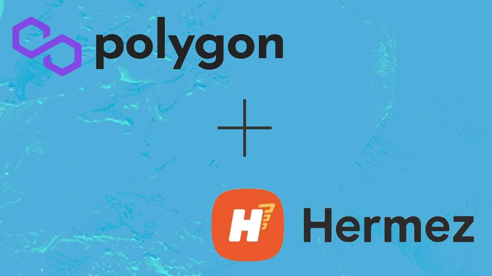 Polygon “trades” $ 250 million to get Hermez – The 1st deal with a symbolic merger