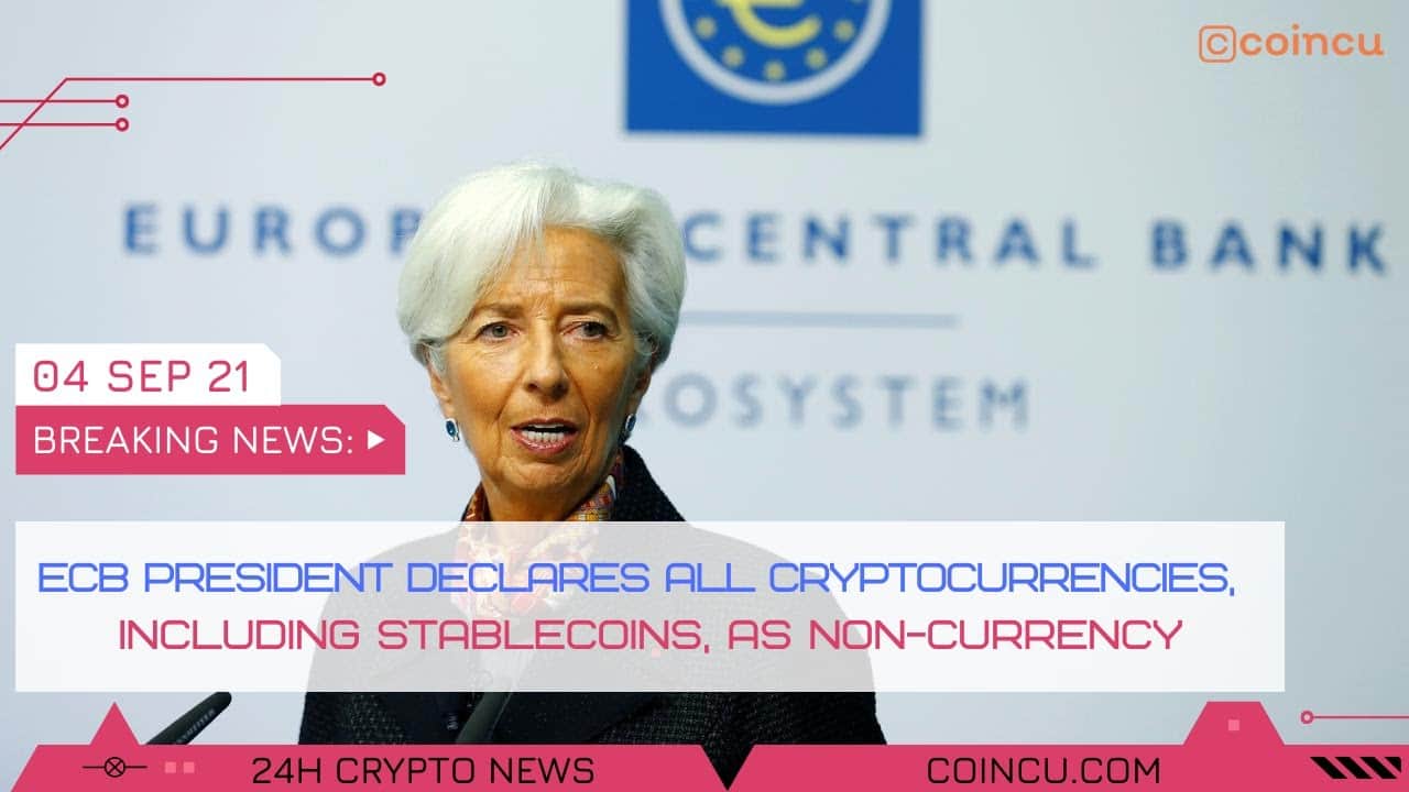 ECB president declares all cryptocurrencies as non currency | News on four Sep 2021 | Crypto News