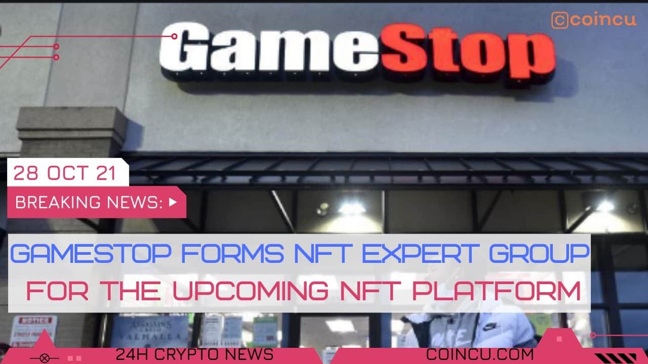 Gamestop kinds NFT skilled group for the approaching NFT platform | News on 28 Oct 2021 | Crypto News
