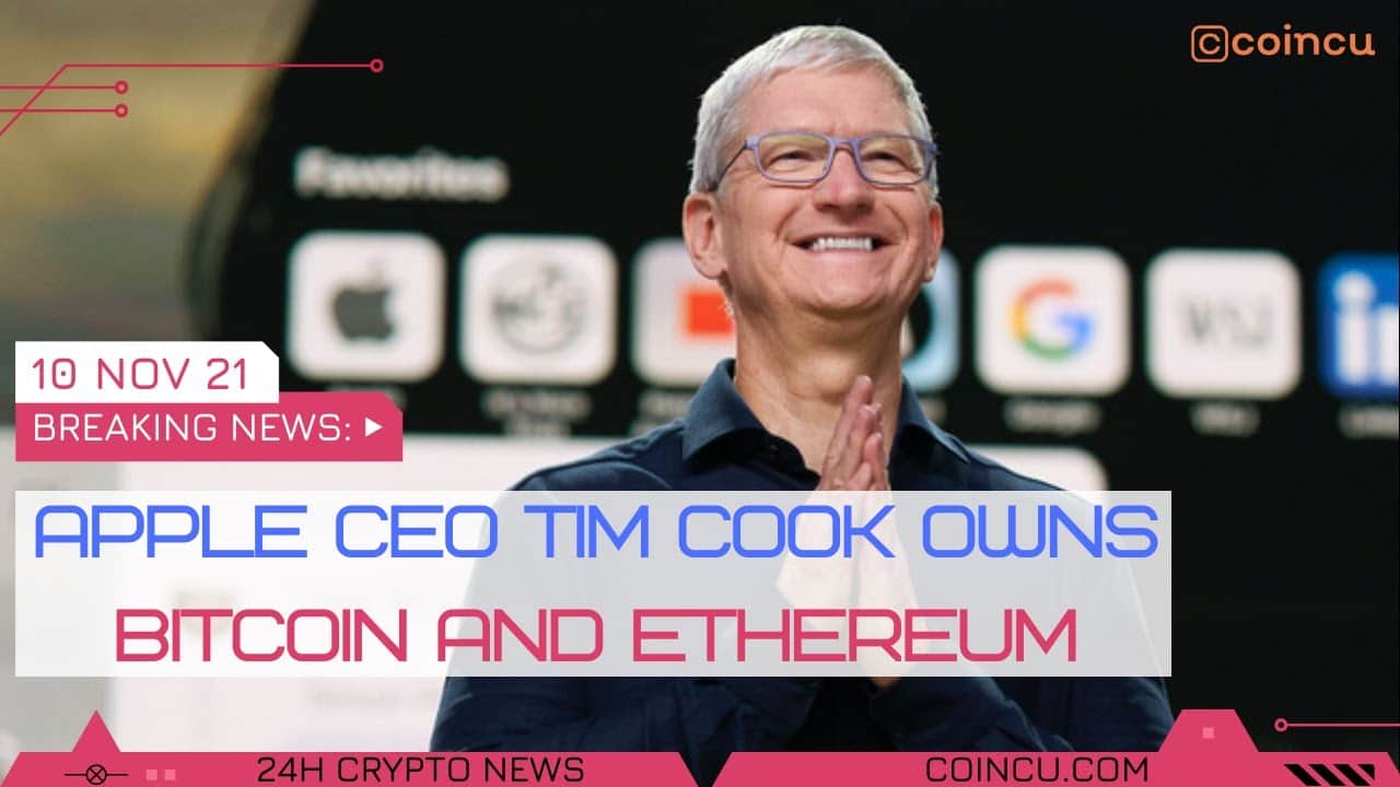 Apple CEO Tim Cook owns Bitcoin and Ethereum | Latest News on ten Nov 2021 | Crypto News