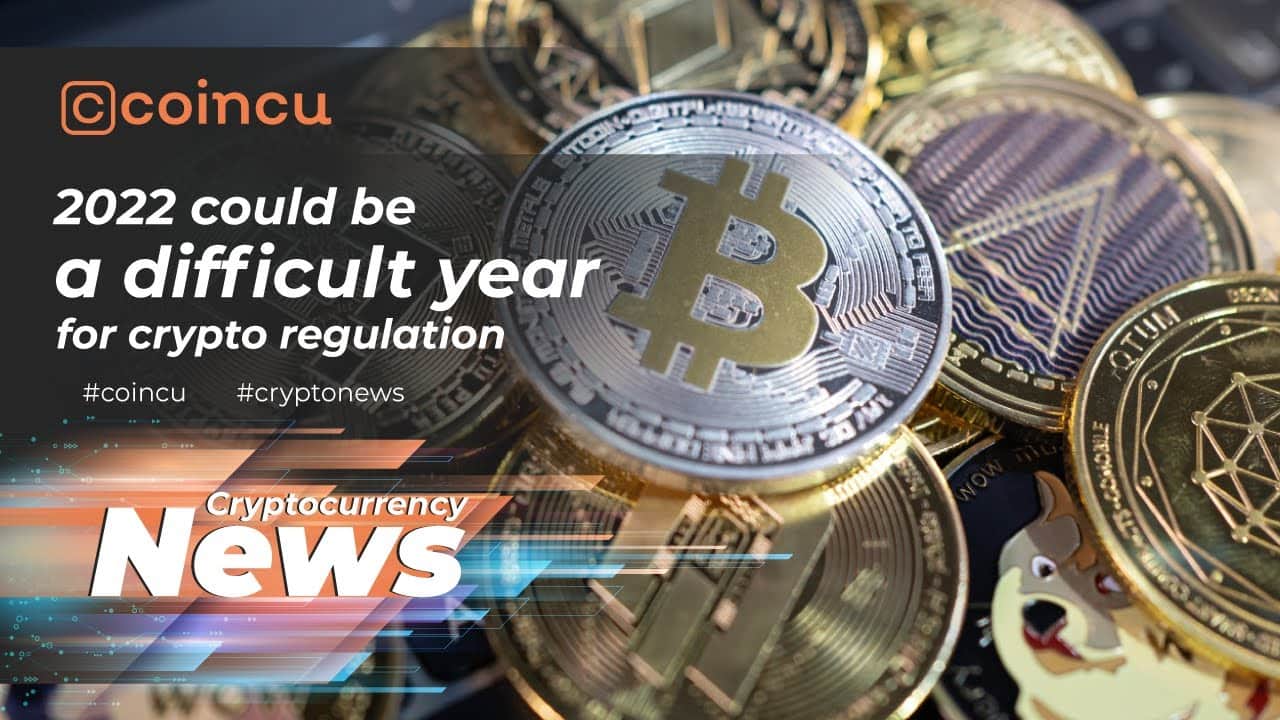 2022 could be a tricky 12 months for crypto regulation | Latest News ten Jan 2022 | Crypto News