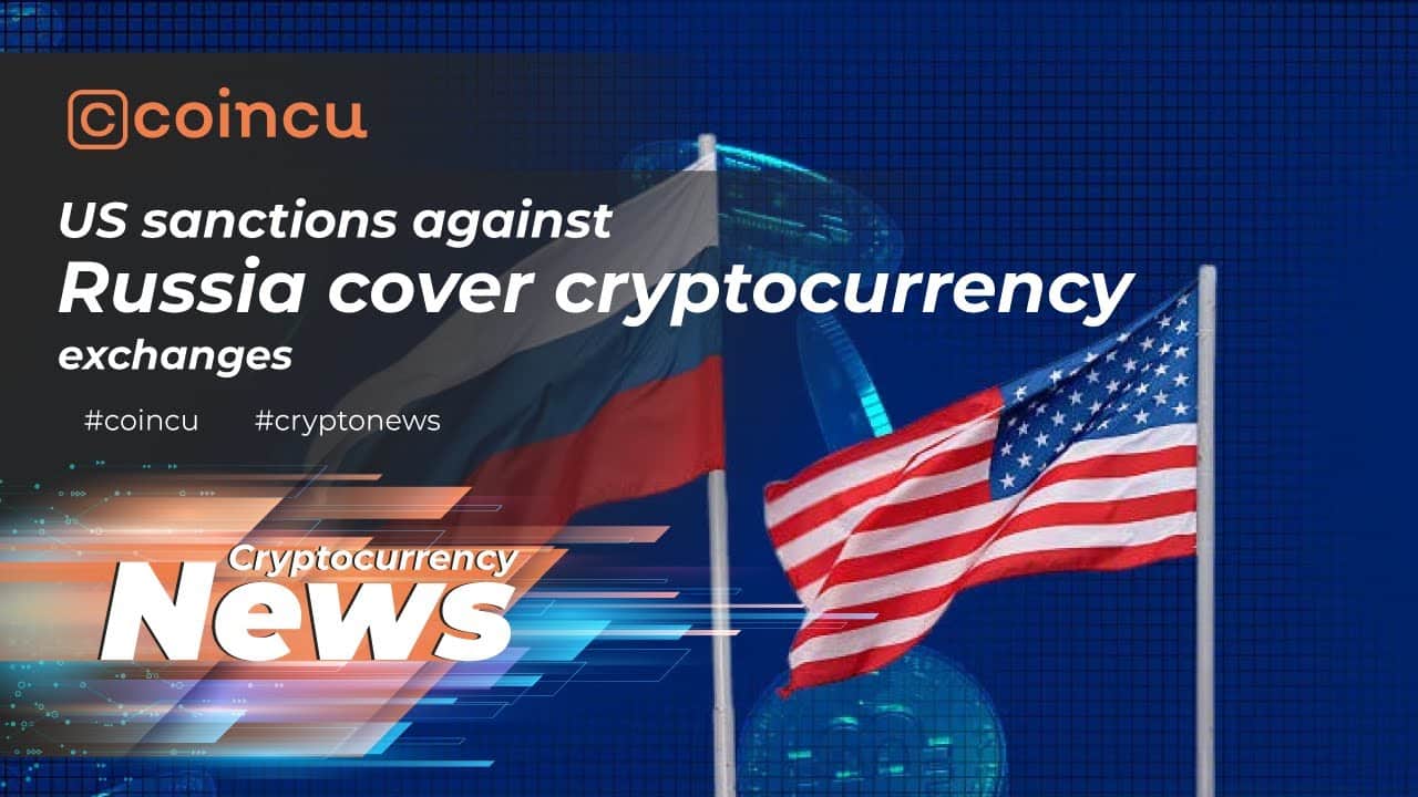 US sanctions towards Russia cover cryptocurrency exchanges | Latest News 03 Mar 2022 | Crypto News