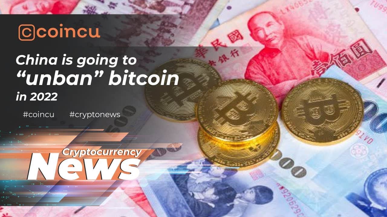 China is going to “unban” bitcoin in 2022 | Latest News 06 Mar 2022 | Crypto News