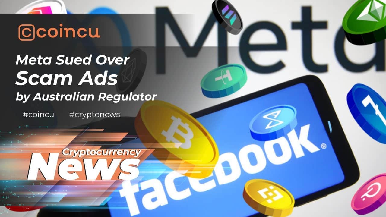 Meta sued in excess of scam adverts by Australian regulator | Latest News twenty Mar 2022 | Crypto News