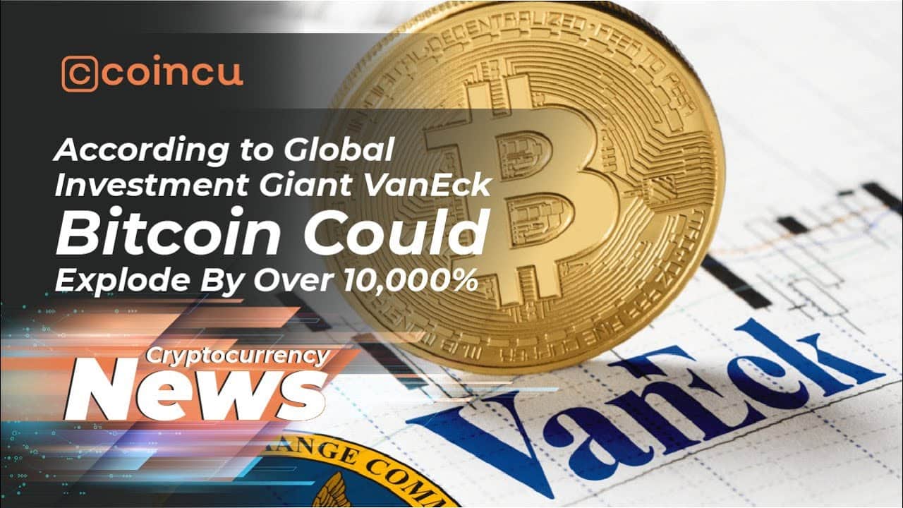 VanEck Investment Firm predicts BTC could explode more than 10 thousand %|04 Apr 2022| Crypto News