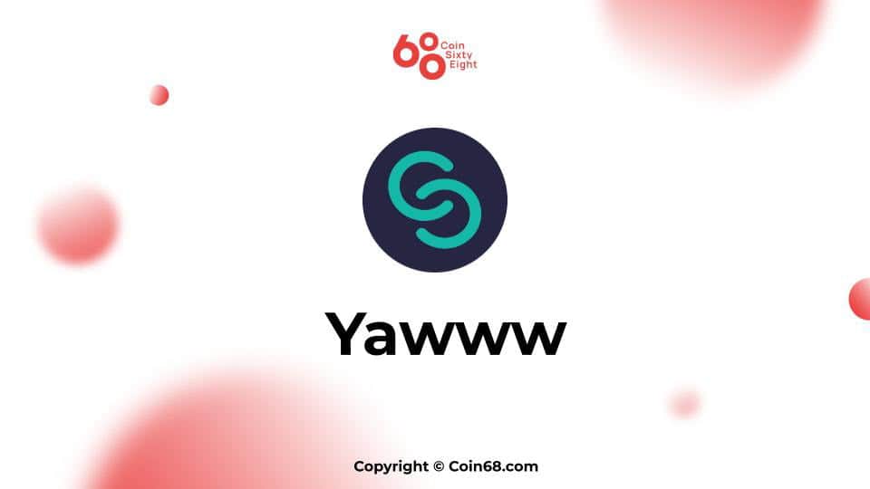 Review the Yawww (YAW) coin venture)