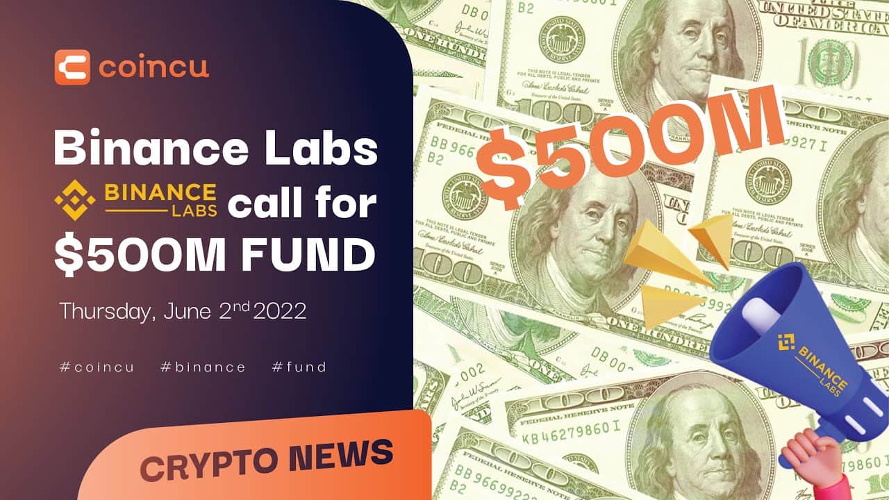 Binance Labs calls for $500M FUND | Latest News 02 June 2022 | Crypto News