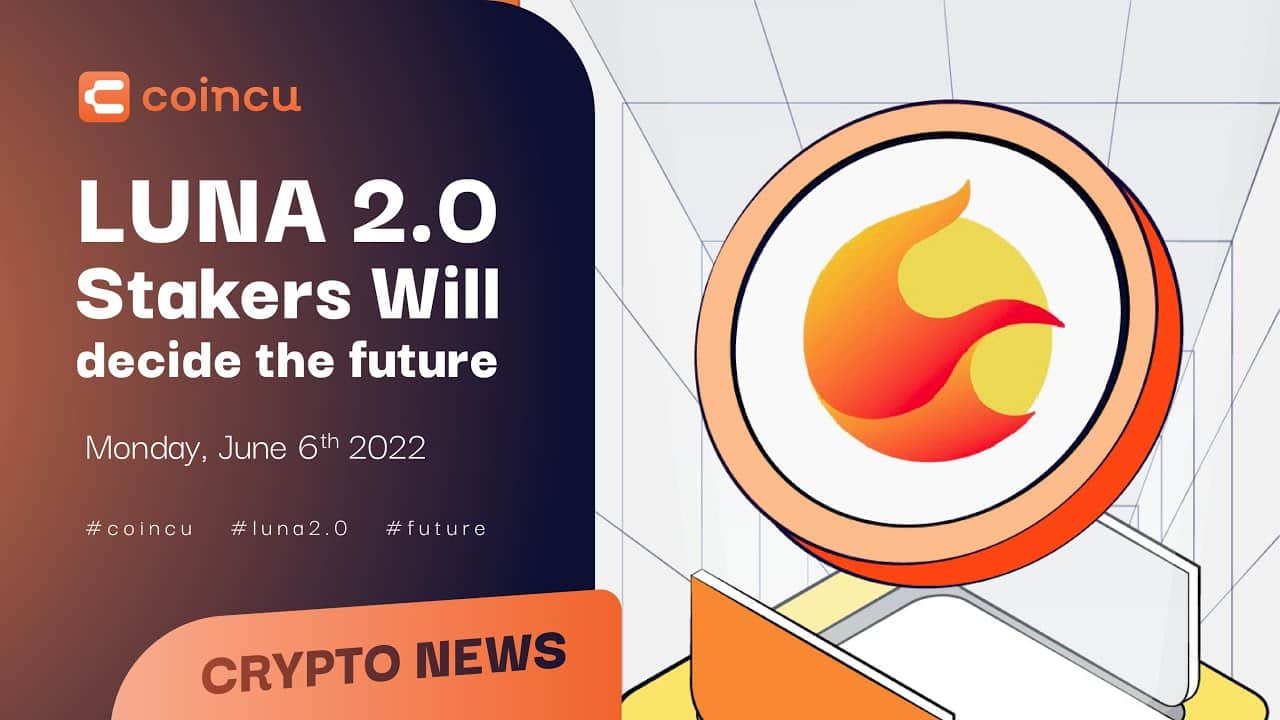 LUNA two. stakers will determine the long term | Latest News 06 June 2022 | Crypto News