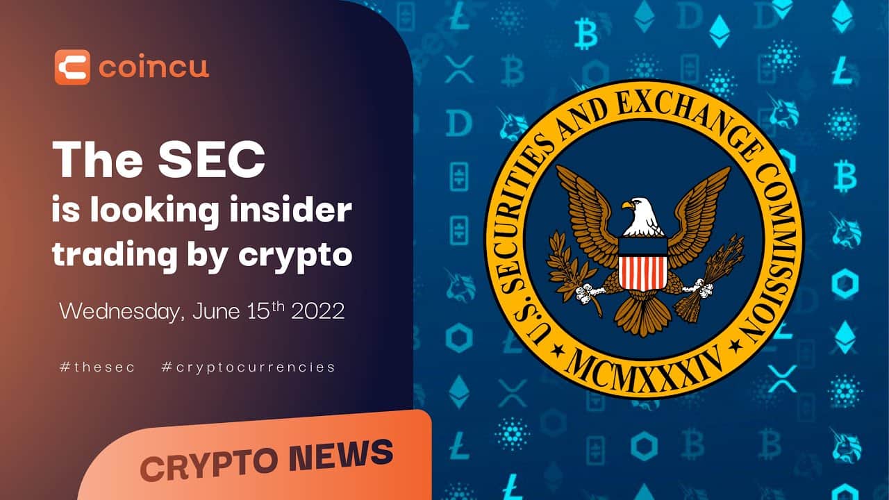 The SEC Is Looking Insider Trading On Cryptocurrency | Latest News 15 June 2022 | Crypto News