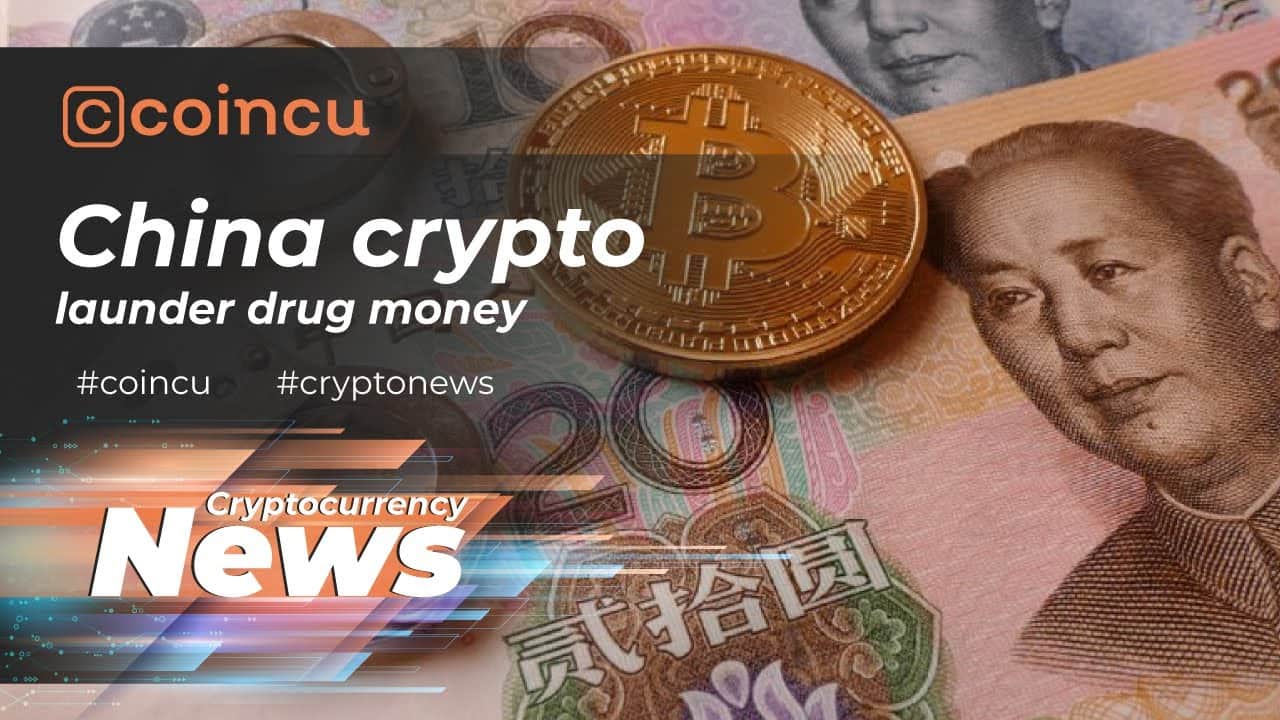 China crypto launder drug dollars | Latest News 25 June 2022 | Crypto News