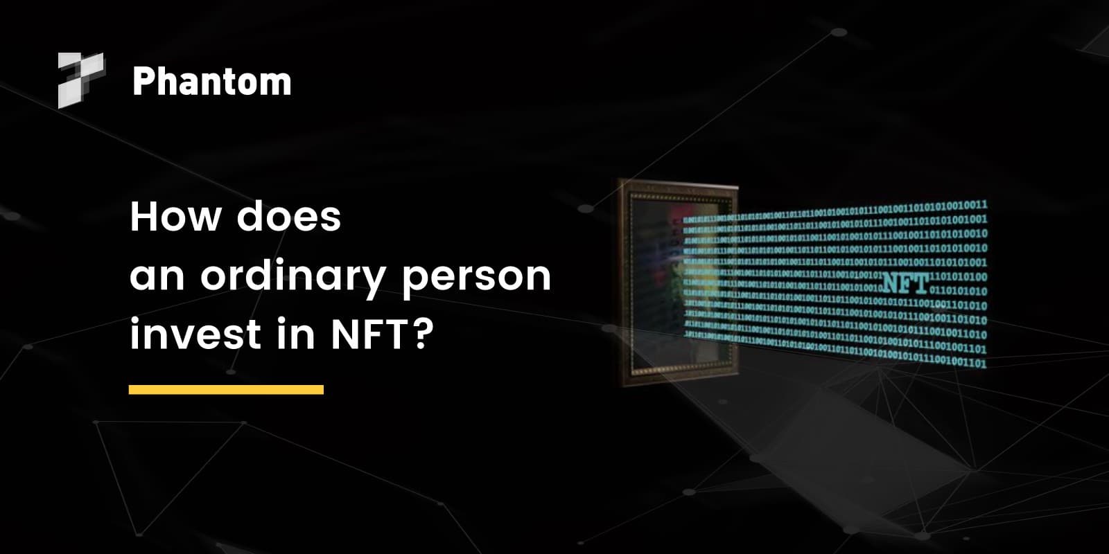 How to invest in NFT with Phantom Protocol?
