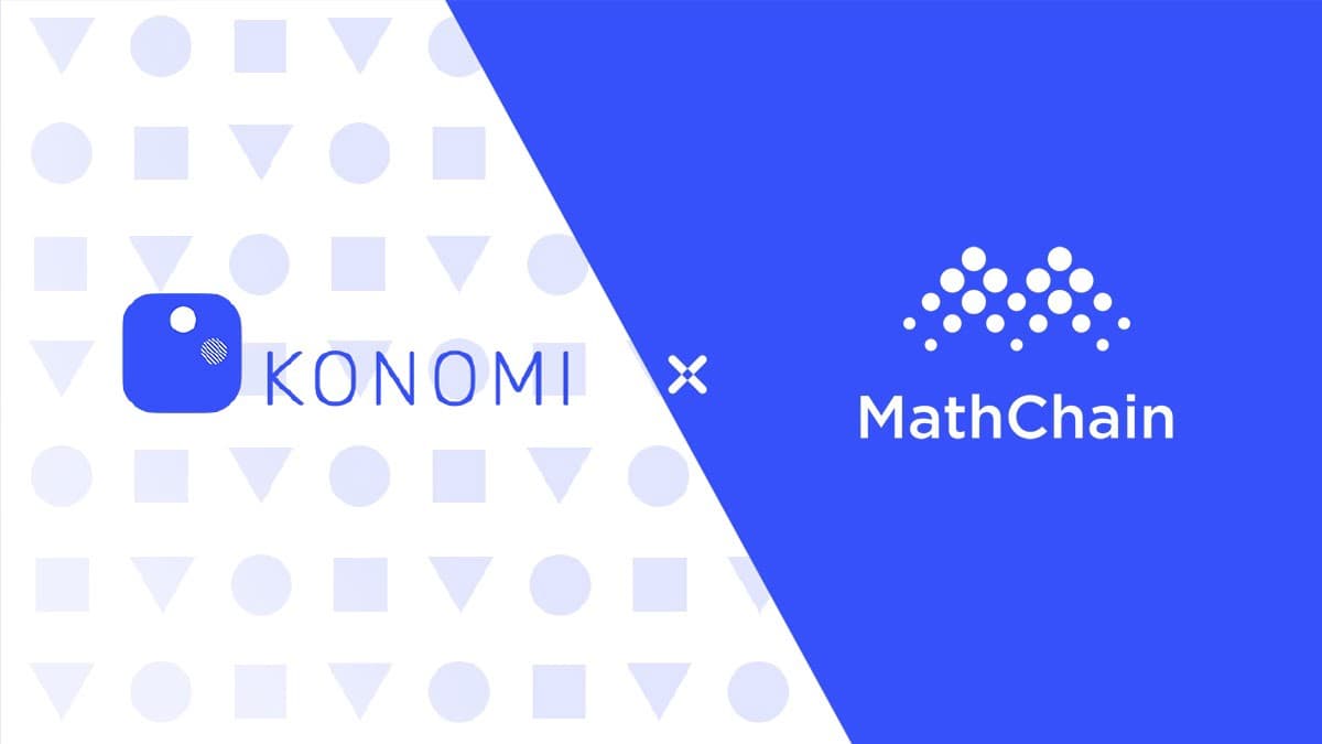 Konomi Network collaborates with MathChain

