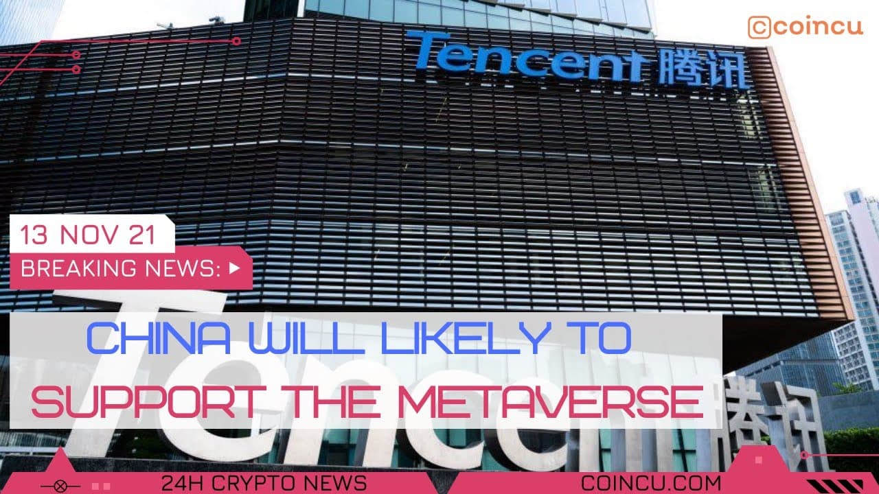 China will very likely to help the metaverse | Latest News on 13 Nov 2021 | Crypto News