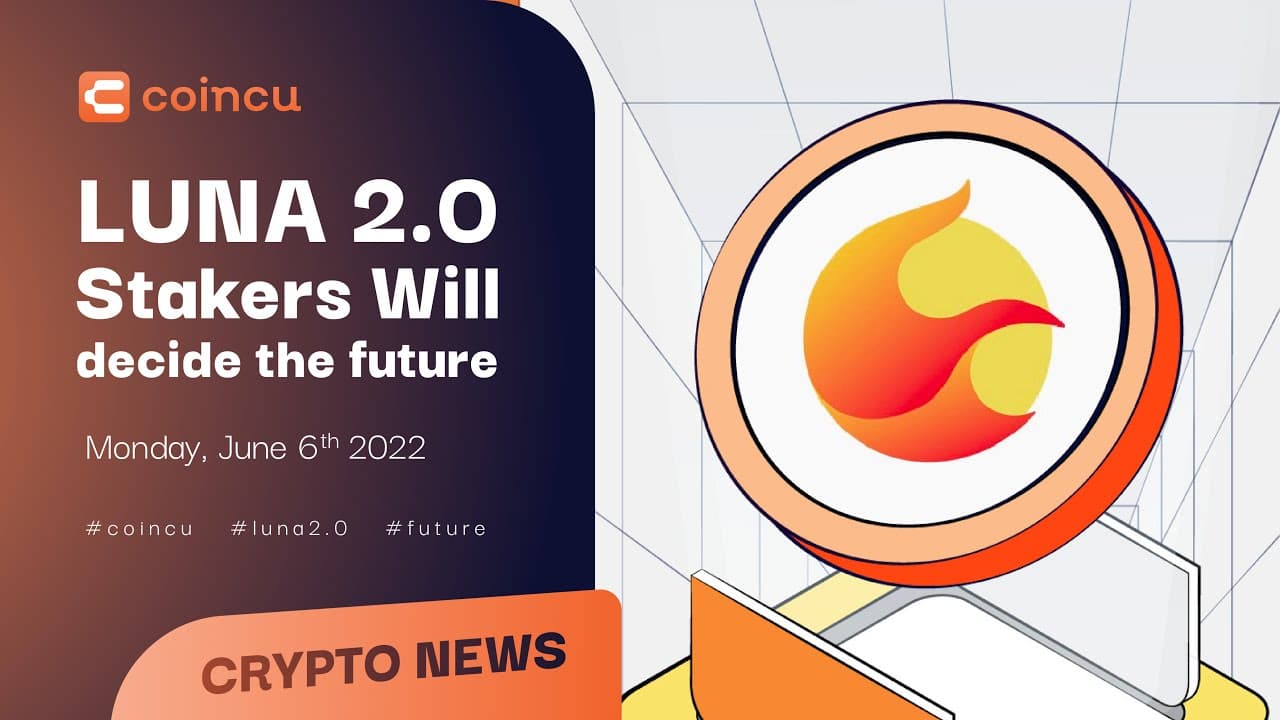 LUNA two. stakers will determine the long term | Latest News 06 June 2022 | Crypto News