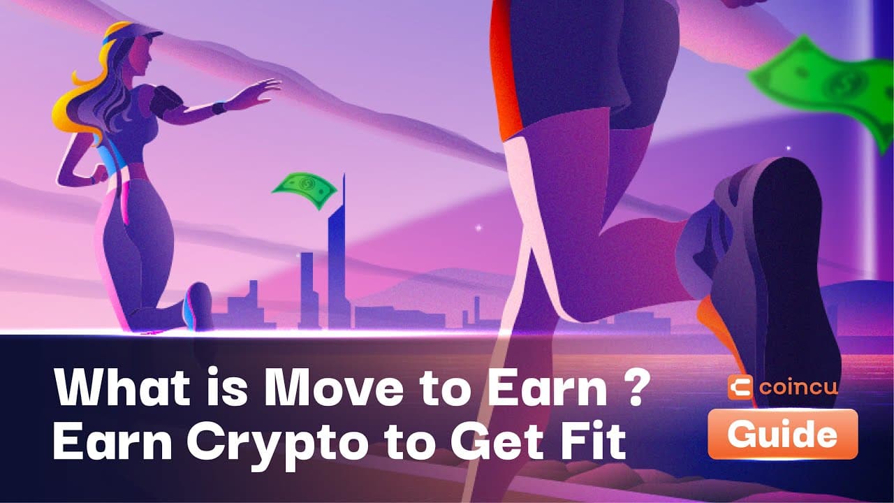 What is Move to Earn (M2E)? – Earn Crypto to Get Fit | Video Guide