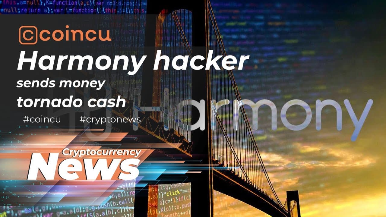 Harmony hacker sends funds tornado funds | Latest News 29 June 2022 | Crypto News