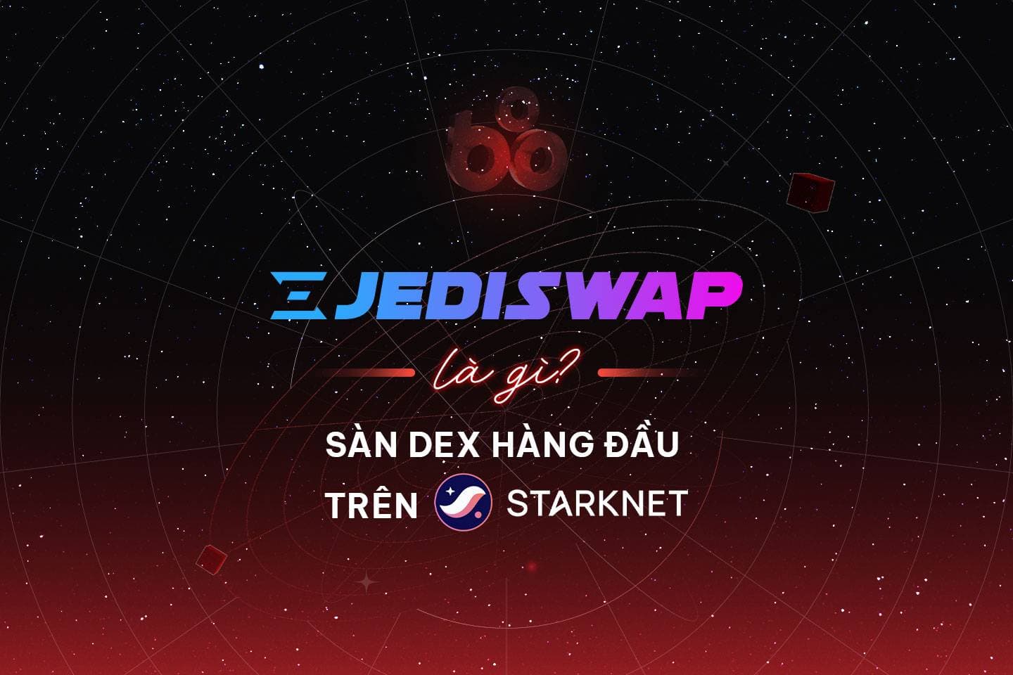  What is Jedi Swap?  DEX leader on Starknet

