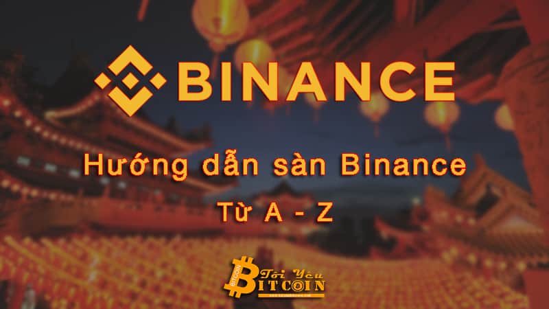 Binance Exchange: Instructions for Registration, Verification & Buy/Sell Transactions from A – Z