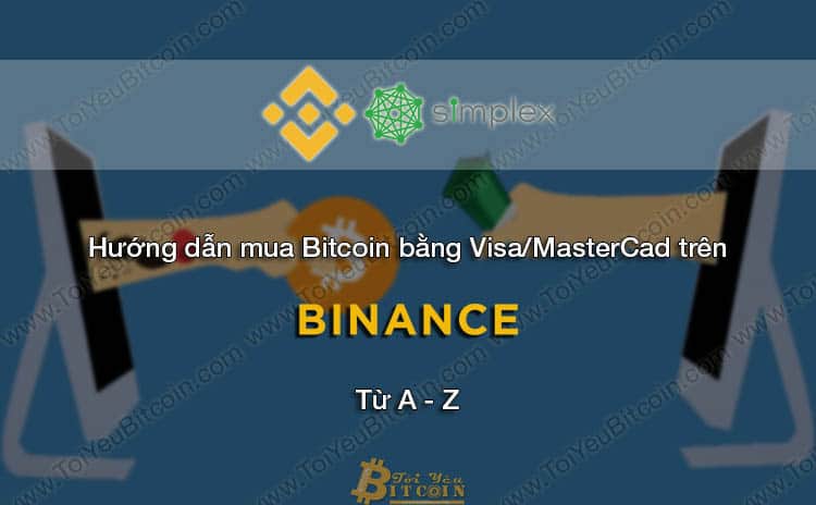 Instructions to buy Bitcoin, ETH, XRP with Visa/MasterCard on Binance