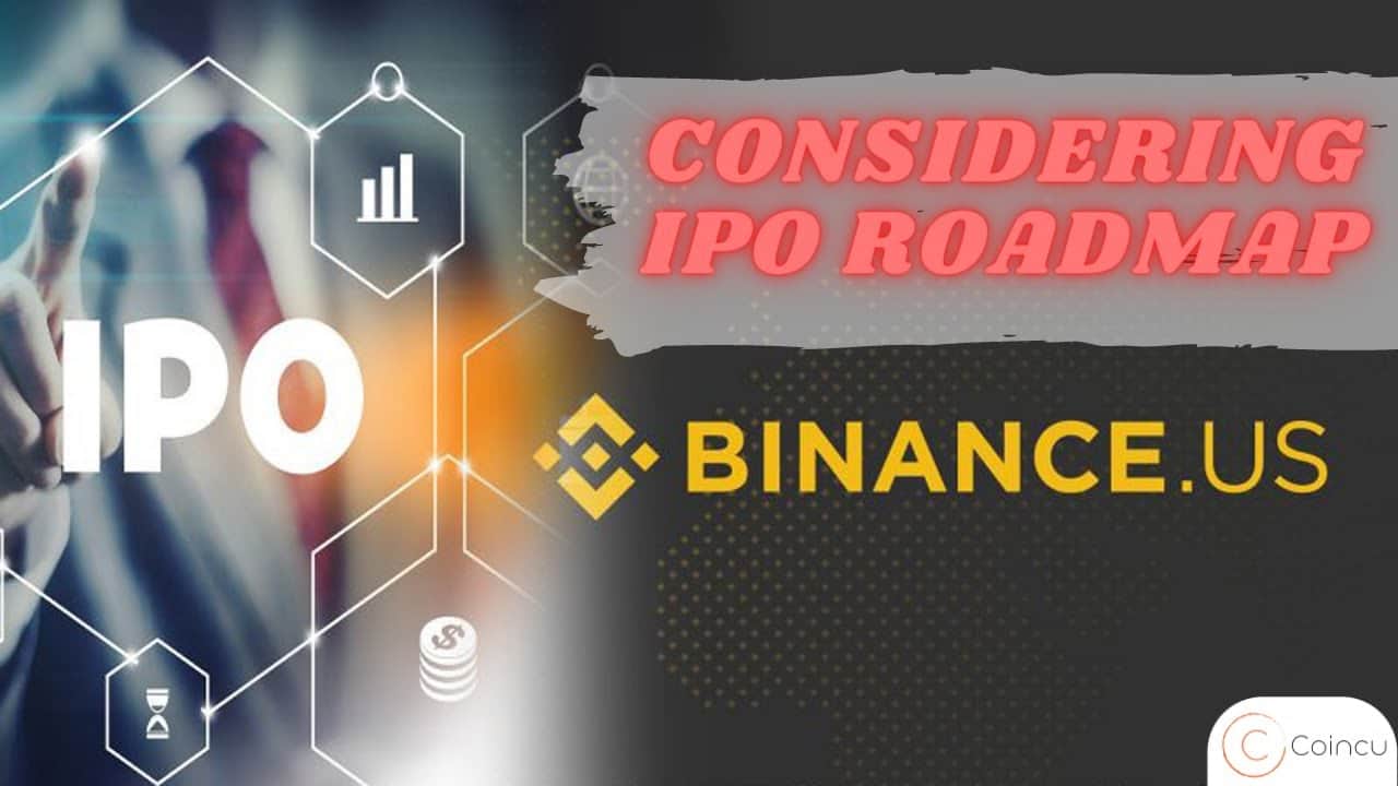 “Binance US is considering IPO roadmap” says CZ