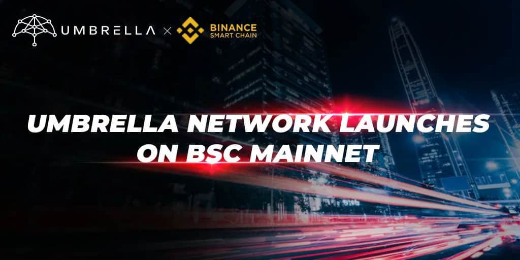 Umbrella Network is launched on BSC Mainnet