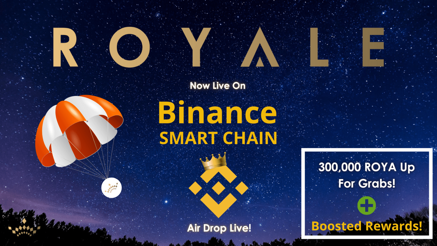 Royale is readily available on Binance Smart Chain