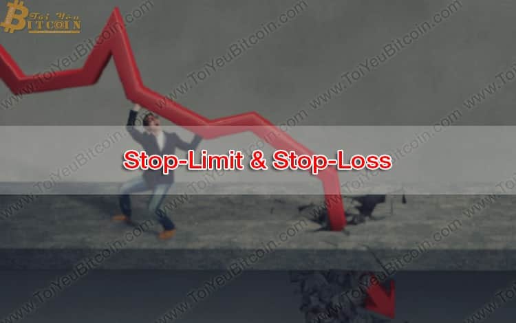 What is Stop Loss? Instructions on how to place Stop-Limit orders on Binance, Bittrex..