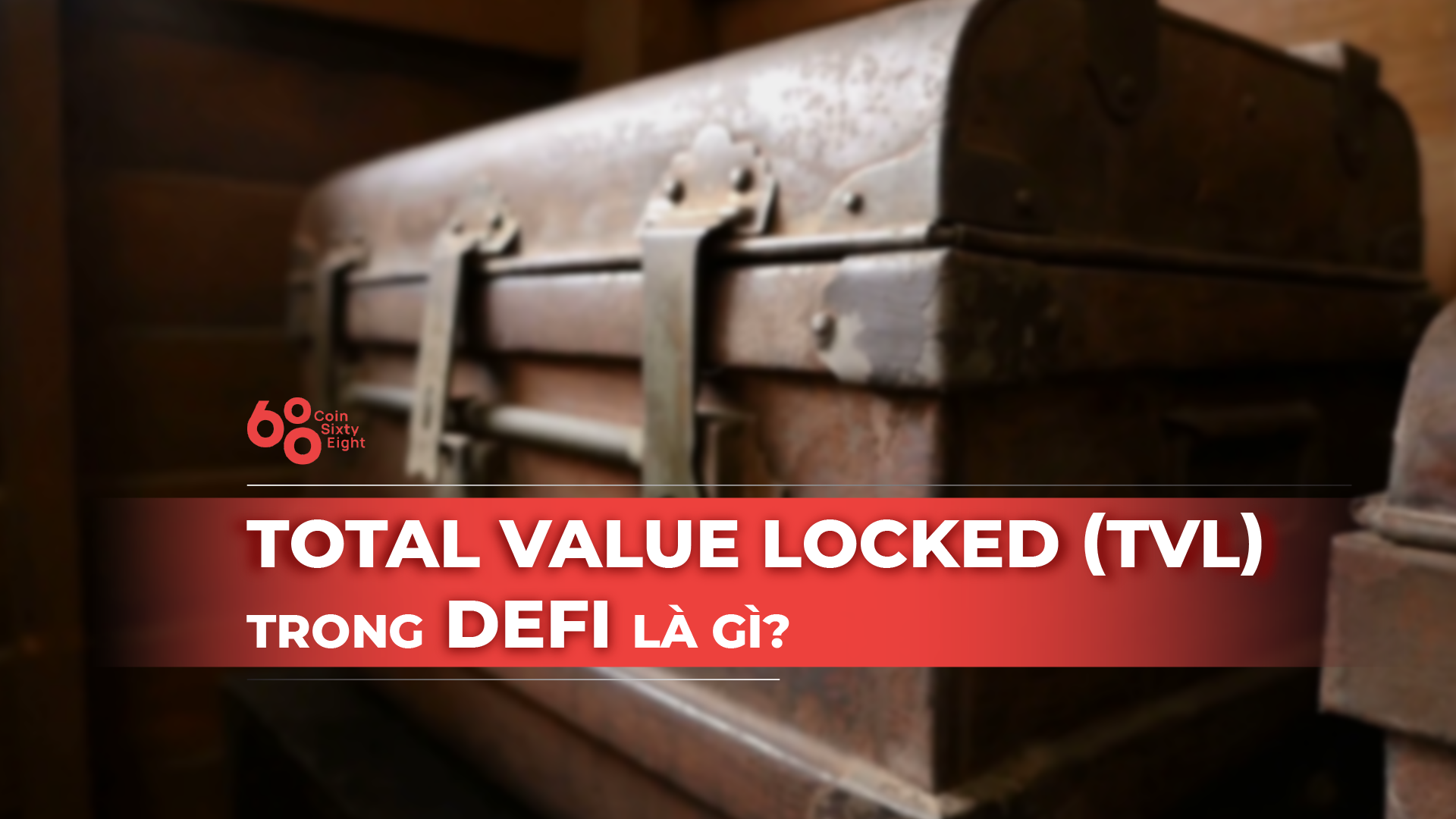 What is TVL? Learn the concept of total locked value (TVL) in DeFi