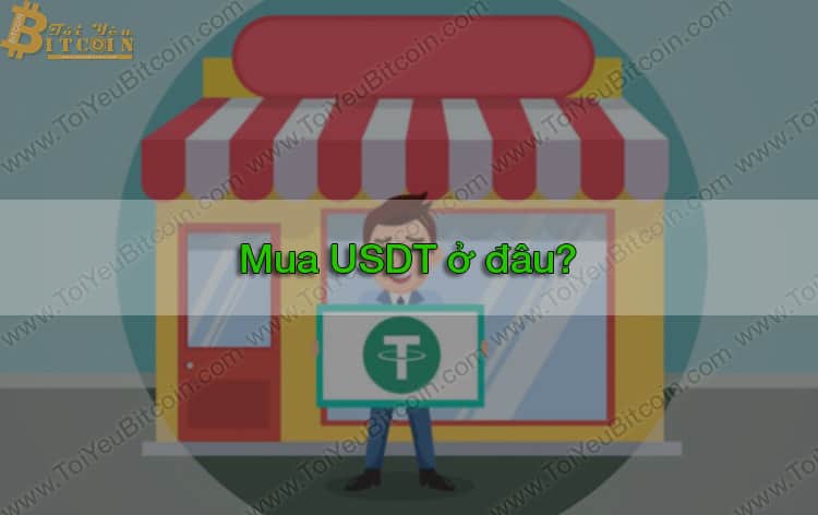 Where to buy USDT? Instructions to buy and sell Tether with Vnd cheap on Remitano