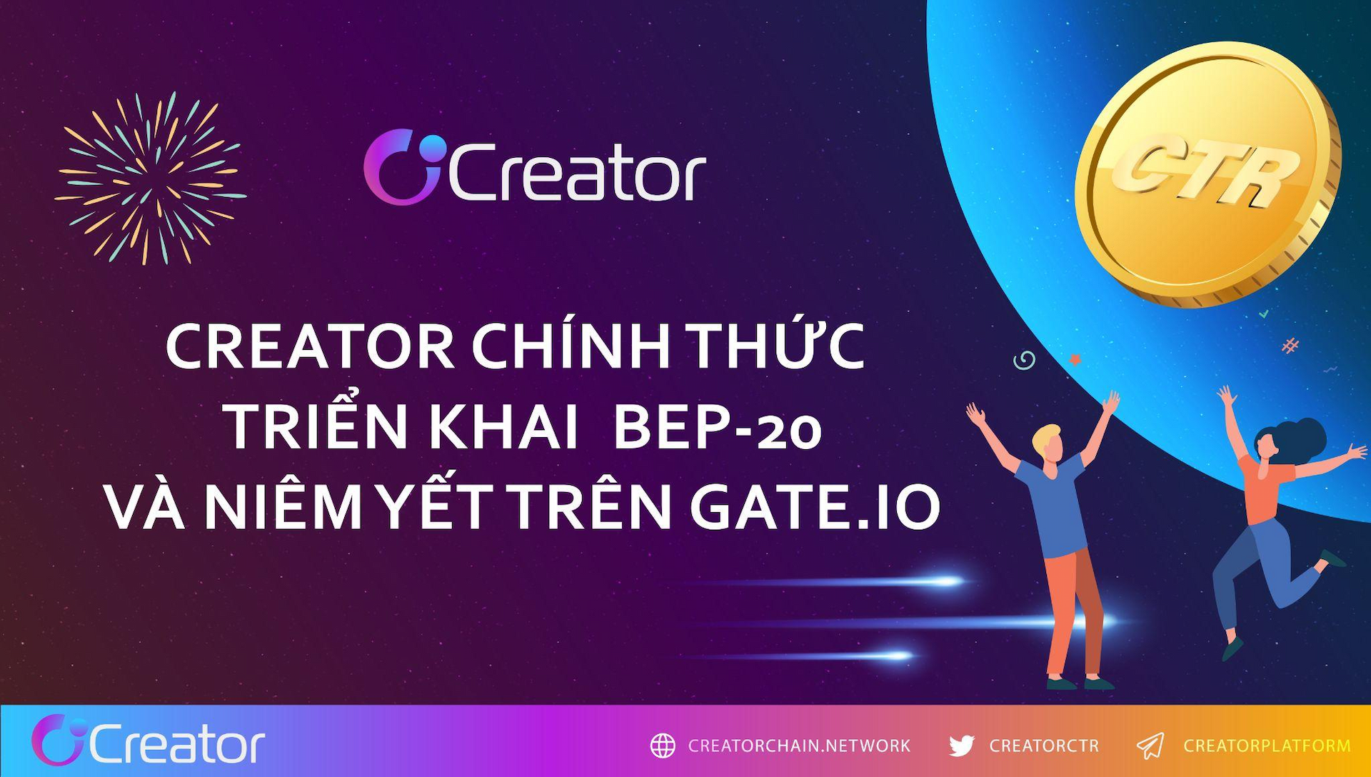 Creator (CTR) efficiently distributed on BSC and listed on Gate.io