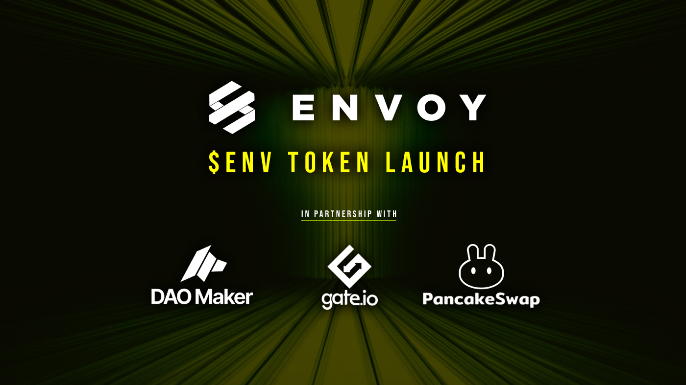 Envoy announces ENV IDO / IEO tokens on DAO Maker and Gate.io