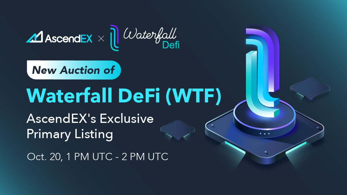 Waterfall DeFi – The very first platform to deliver an allocation system for DeFi will be listed on AscendEX on 21 October