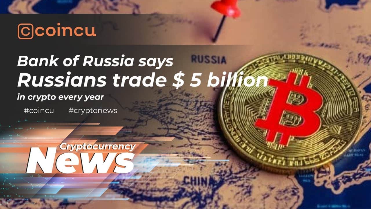 Bank of Russia says Russians trade $five billion in crypto every single 12 months | 26 Nov 2021 | Crypto News