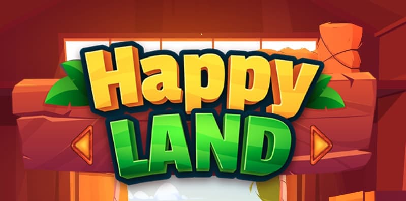 5 reasons to start playing HappyLand right away