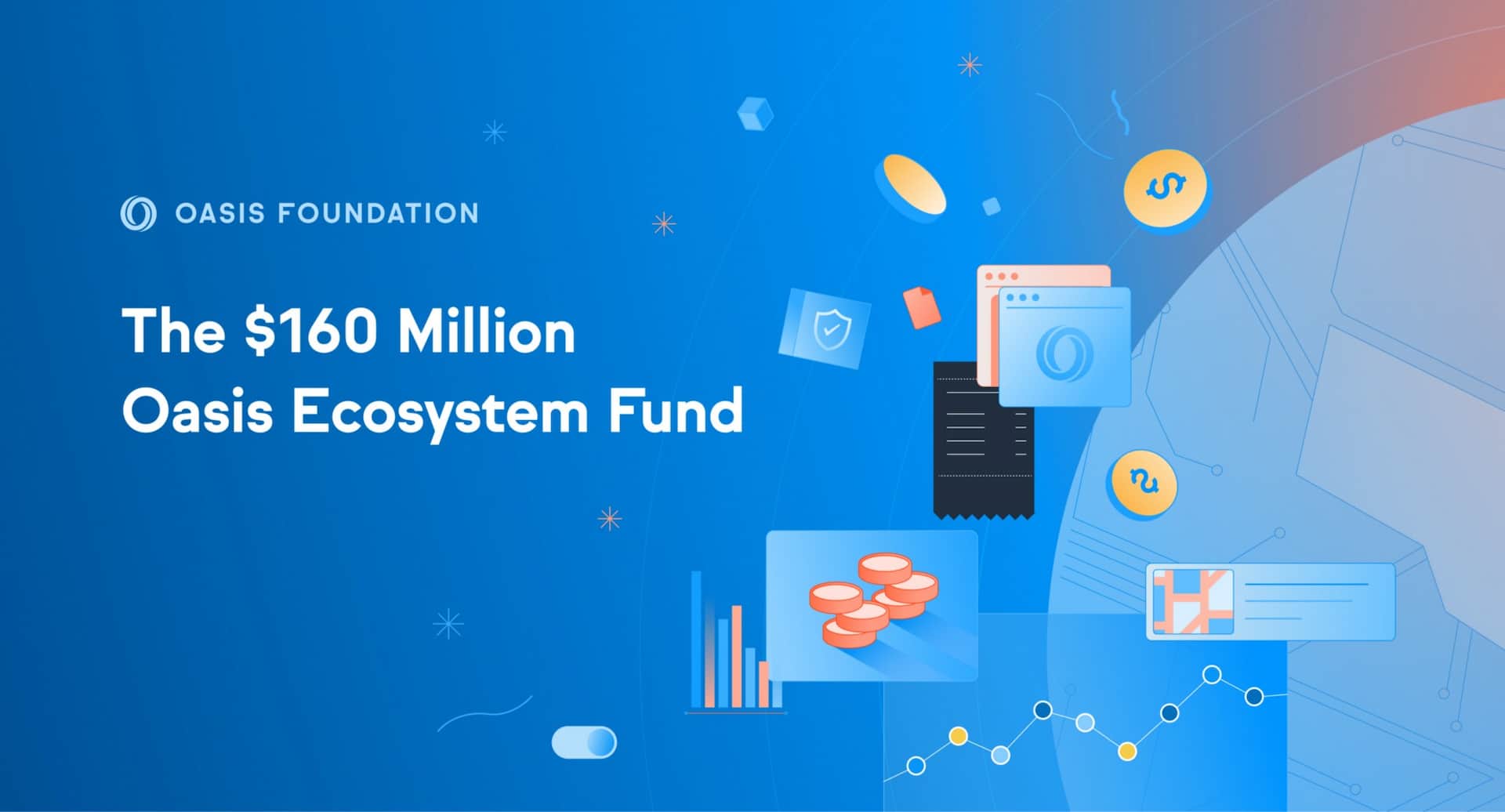 Oasis launches a $ 160 million ecosystem advancement fund