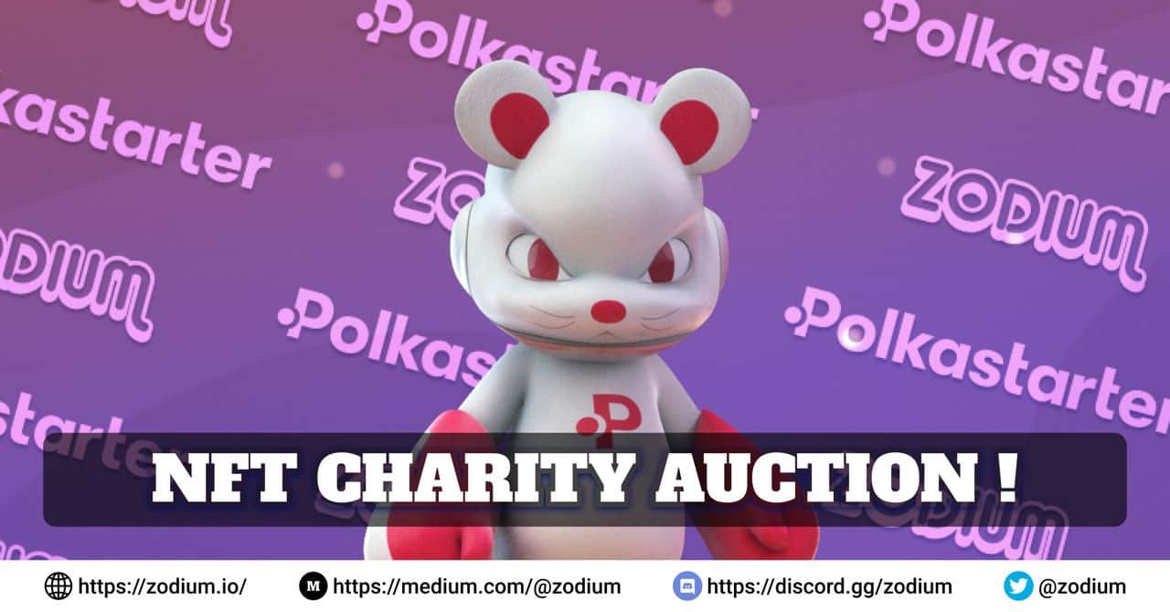 Zodium (ZODI) and Polkastarter open NFT charity auction