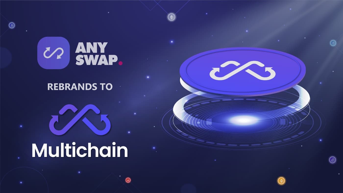 Anyswap “renamed” to Multichain, right away invested by Binance to “change fate”