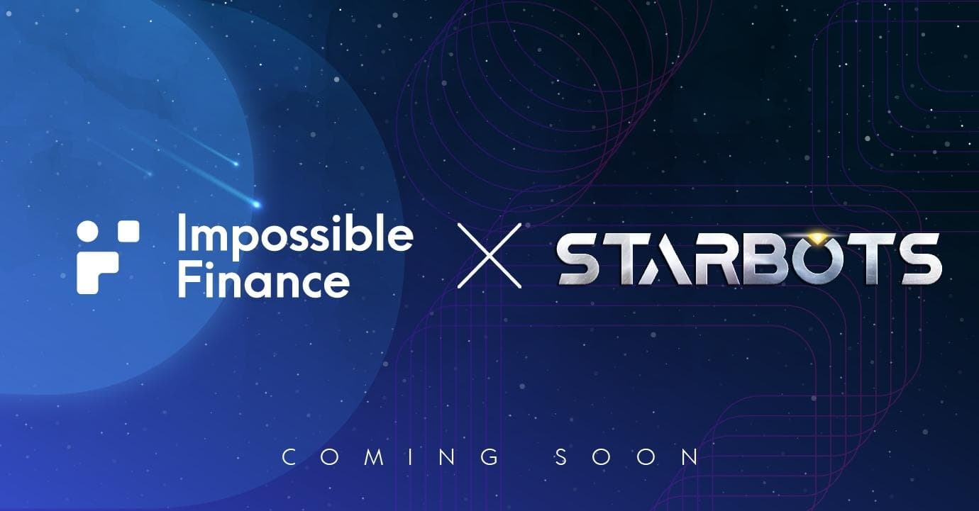 Impossible Finance announces IDO Starbots (BOT) task