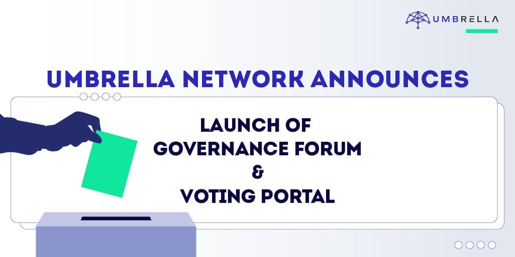 Umbrella Network (UMB) announces the launch of the governance forum and voting portal