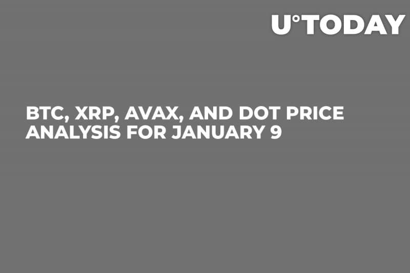 BTC, XRP, AVAX and DOT Price Analysis for January 9