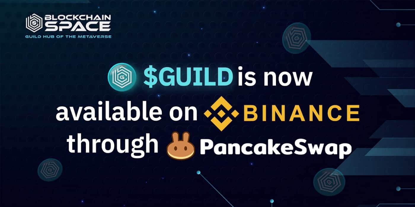 BlockchainSpace (GUILD) is officially listed on PancakeSwap