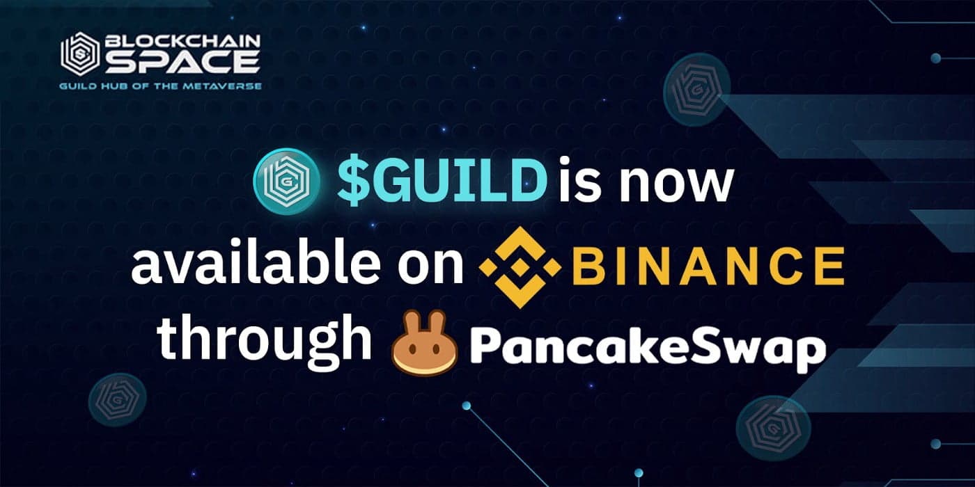 BlockchainSpace (GUILD) is officially listed on PancakeSwap