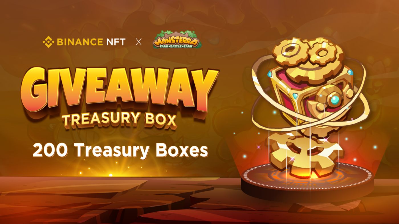 Monsterra x Binance NFT Giveaway: 200 Treasury Boxes for the ideal warriors