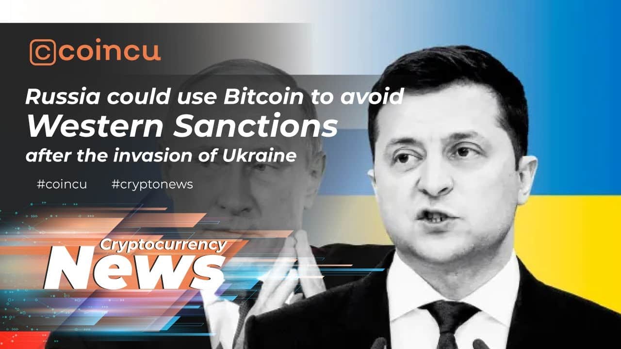 Russia could use bitcoin to stay clear of Western sanctions just after invasion Ukraine | 25 Feb 2022 Crypto News