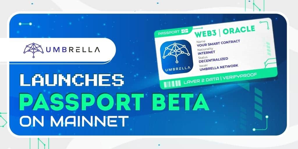 Umbrella Network launches Passport Beta on Mainnet
