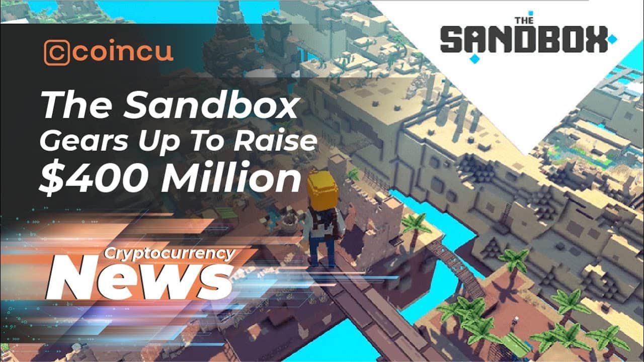 The Sandbox Raises $400 Million At A $four Billion Valuation | News April twenty | Crypto News