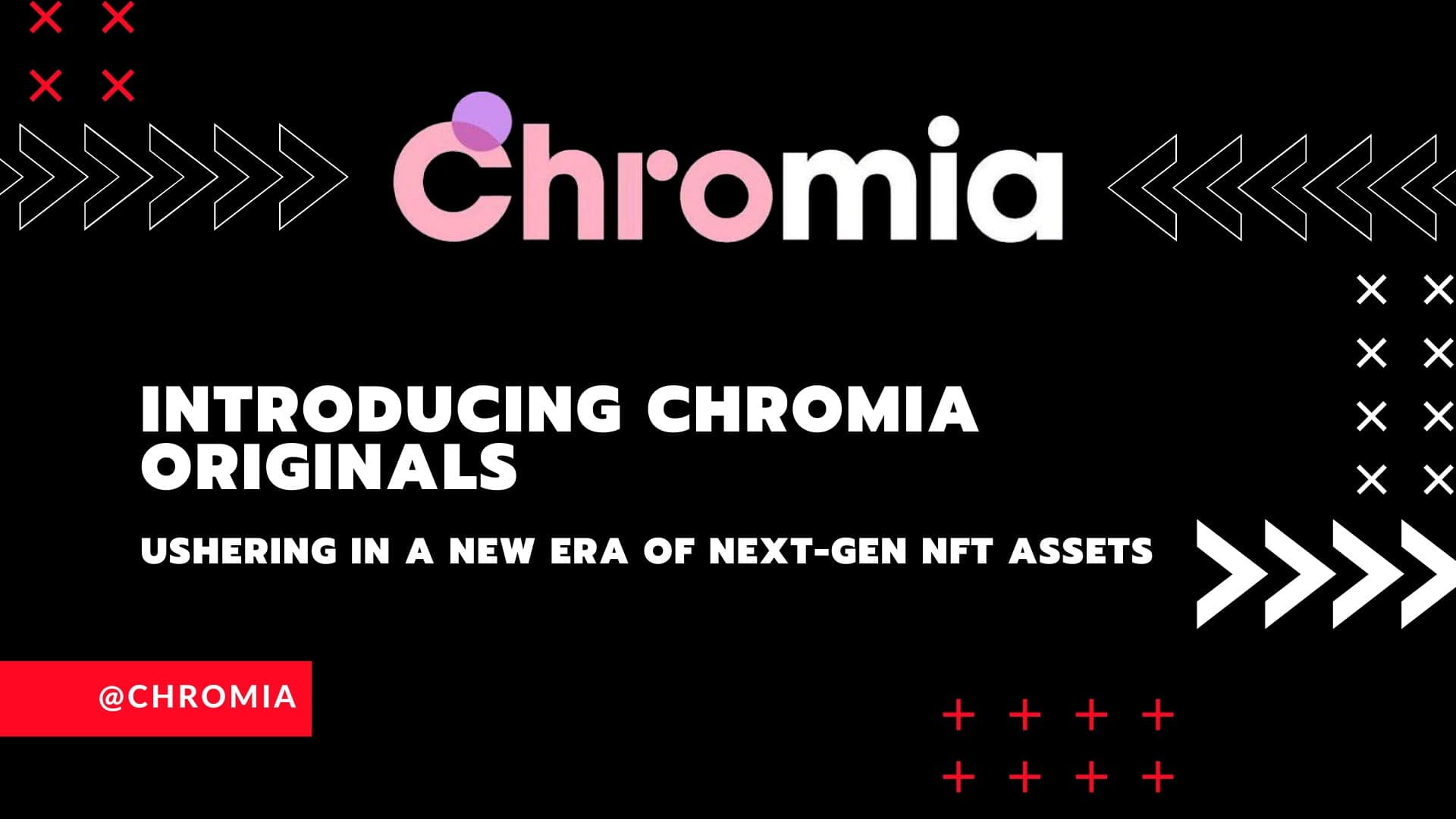 Chromia Originals: the new generation NFT typical