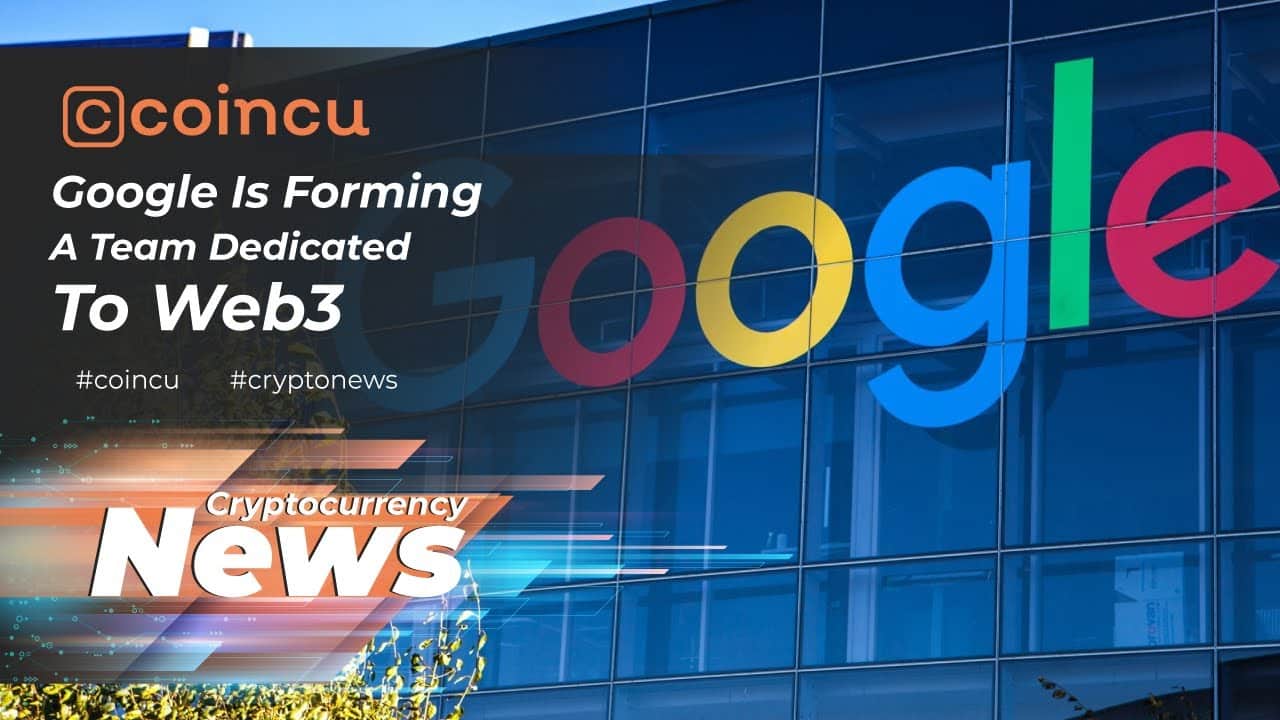 Google is forming a workforce focused to Web3 | Latest News 08 May 2022 | Crypto News