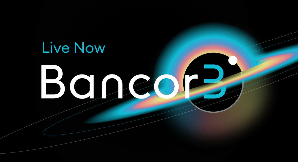 Bancor (BNT) officially launches the Bancor three model on the mainnet
