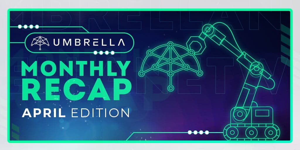 Exceptional Events on Umbrella Network (UMB) in April 2022